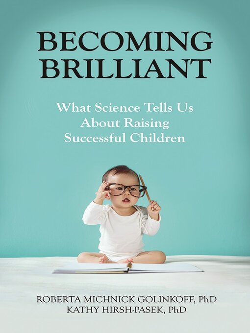 Title details for Becoming Brilliant by Roberta  Michnick  Golinkoff - Available